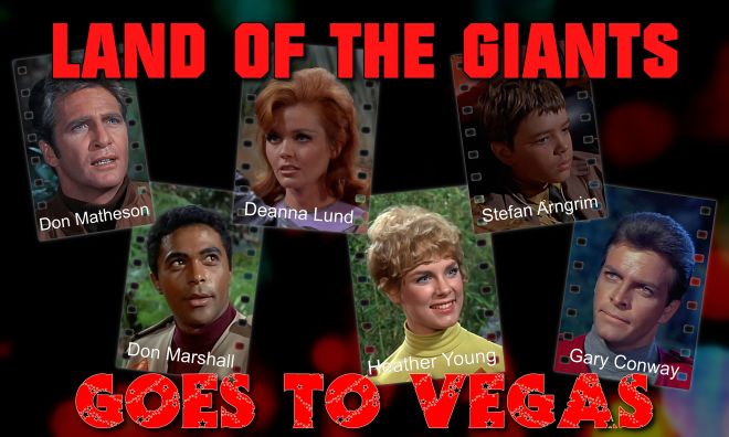 Land of the Giants goes to Las Vegas
